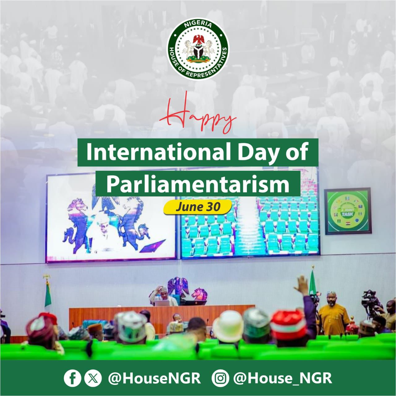 Nigerian House of Representative Observances World Parliament Day, Pledge To Uphold Peace, Good Governance In Nations Building